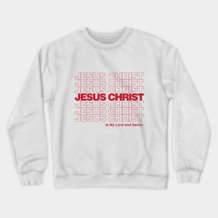 Lord and Savior Crewneck Sweatshirt